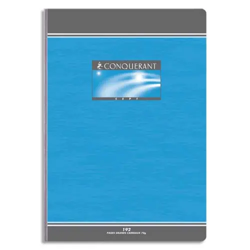 CAHIER BROCHÉ CONQUÉRANT SEPT COUVERTURE OFFSET A4 21X29,7CM 192 PAGES 70G SÉYÈS